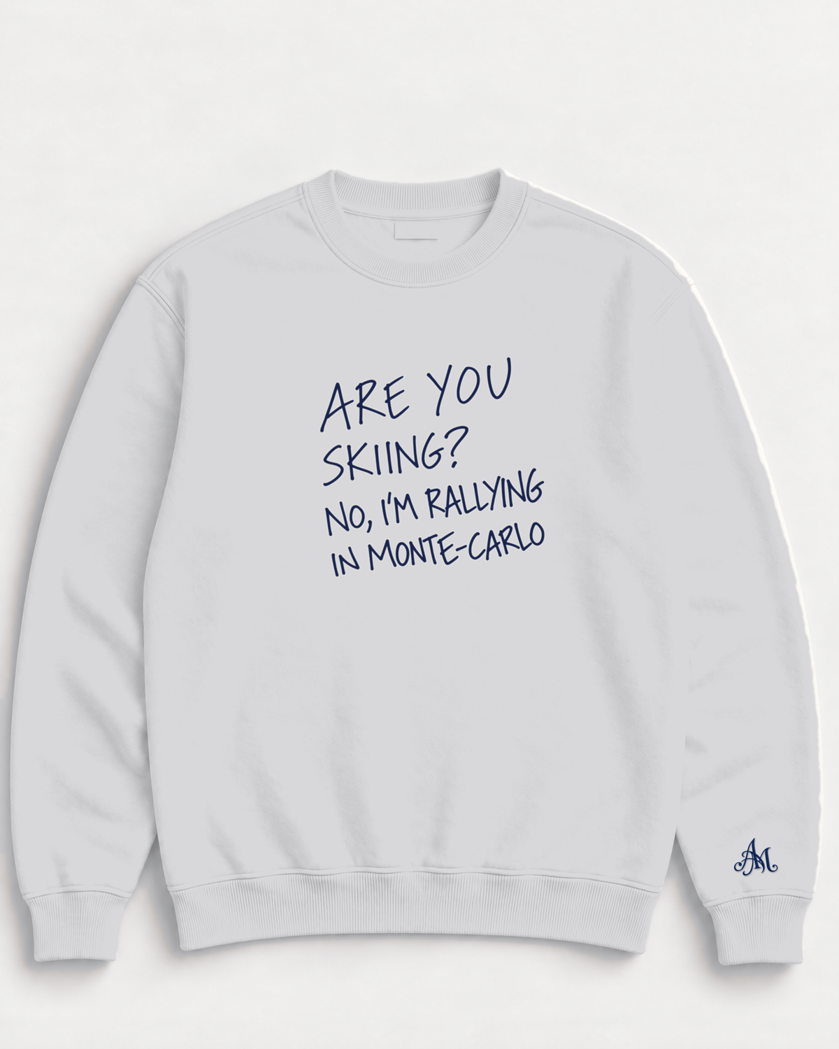 Heather Grey crewneck sweatshirt with embroidered Are You Skiing? No, I'm Rallying In Monte-Carlo