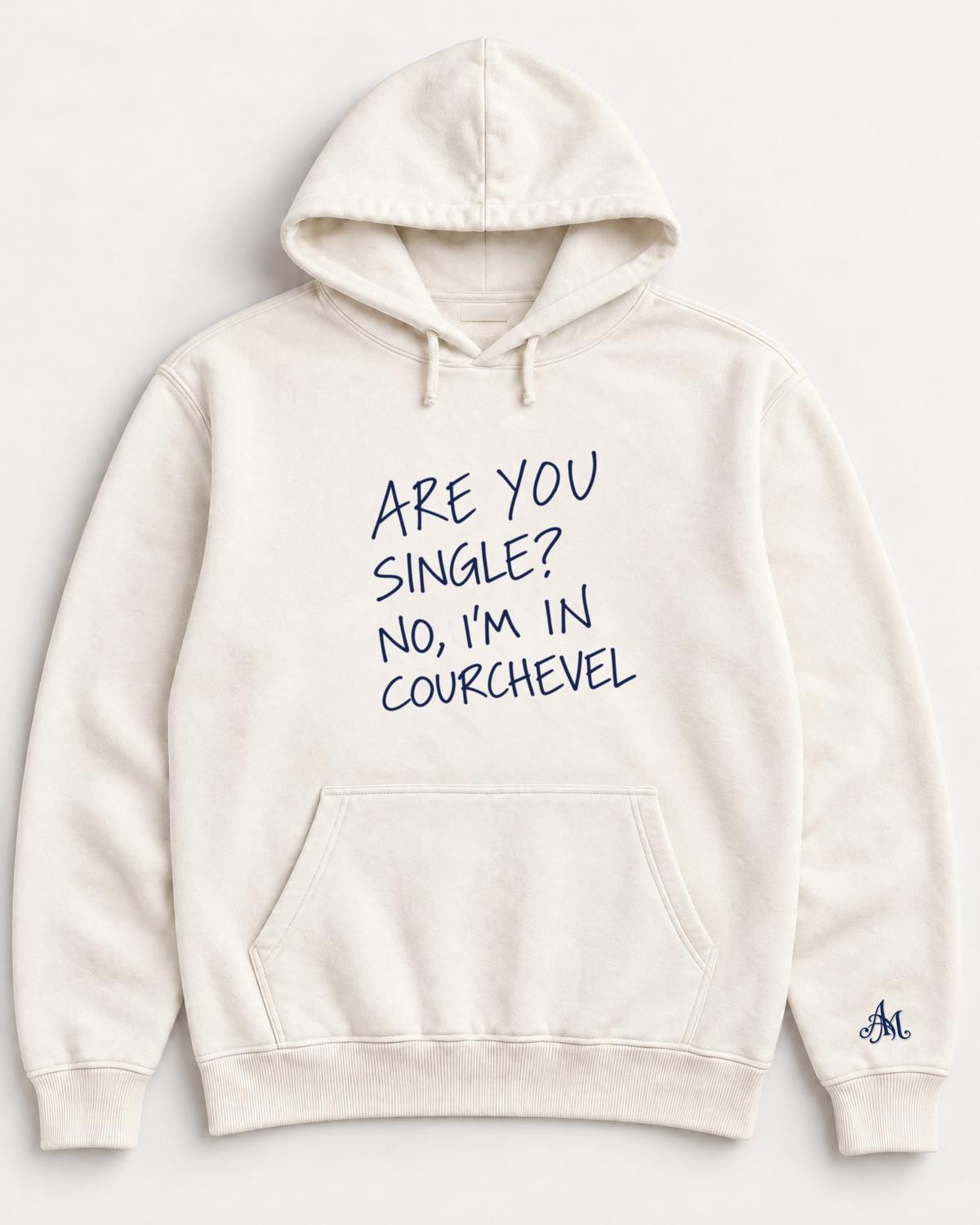 Cream hoodie with embroidered Are You Single? No, I'm In Courchevel