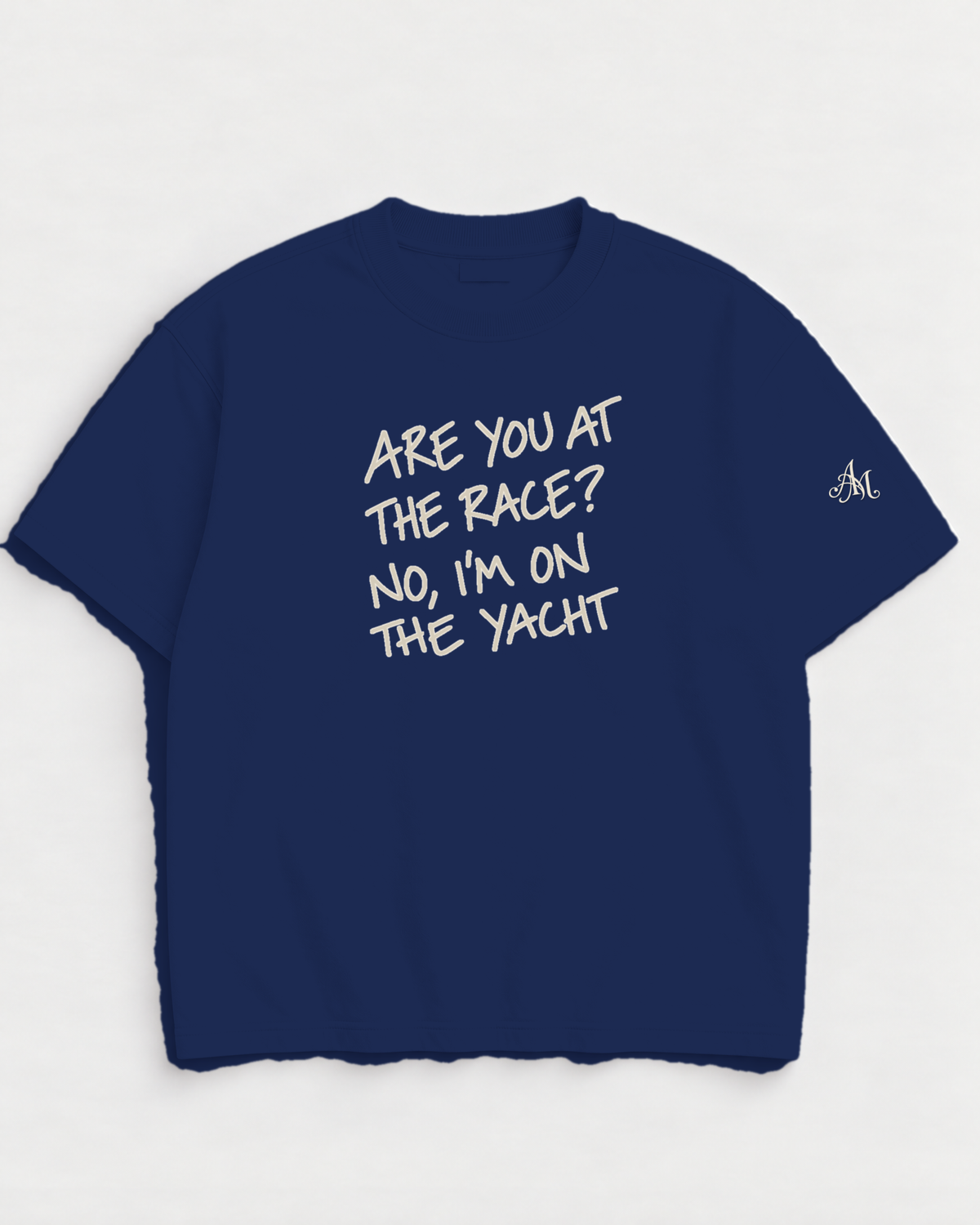 Navy t-shirt with embroidered Are You At The Race? No, I'm On The Yacht